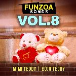 Funzoa Songs, Vol. 8 - Bojo Teddy Song Download